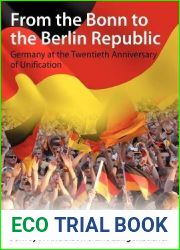 From the Bonn to the Berlin Republic: Germany at the Twentieth Anniversary of Unification