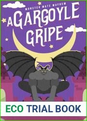 A Gargoyle Gripe : A Monster Romance