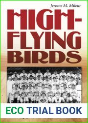 High-Flying Birds: The 1942 St. Louis Cardinals (Volume 1) (Sports and American Culture)