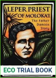 Leper Priest of Molokai: The Father Damien Story