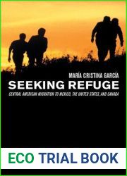 Seeking Refuge: Central American Migration to Mexico, the United States, and Canada by Garcia, Maria Cristina(March 6, 2006) Paperback