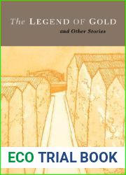 The Legend of Gold and Other Stories (And Modernity)