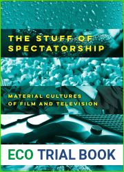 The Stuff of Spectatorship: Material Cultures of Film and Television