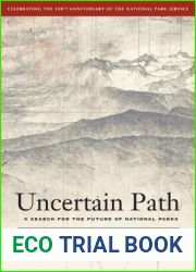 Uncertain Path: A Search for the Future of National Parks