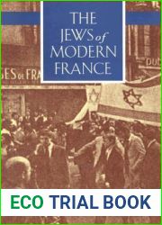 The Jews of Modern France (Jewish Communities in the Modern World) (Volume 1)