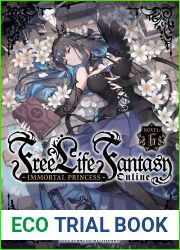Free Life Fantasy Online: Immortal Princess (Light Novel) Vol. 6