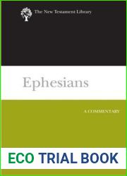 Ephesians: A Commentary (The New Testament Library)