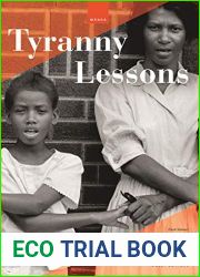 Tyranny Lessons: International Prose, Poetry, Essays, and Performance (Manoa: A Pacific Journal of International Writing, 36)