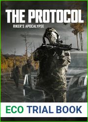 The Protocol (Riker|s Apocalypse Book 5)