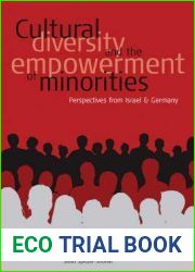 Cultural Diversity and the Empowerment of Minorities: Perspectives from Israel and Germany