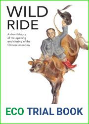 Wild Ride: A short history of the opening and closing of the Chinese economy