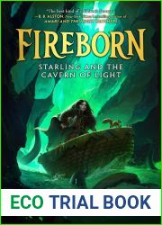 Fireborn: Starling and the Cavern of Light (Fireborn, #3)