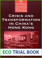 Crisis and Transformation in China|s Hong Kong (Hong Kong Becoming China (Hardcover))