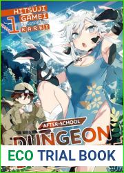 After-School Dungeon Diver: Level Grinding in Another World Volume 1