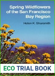 Spring Wildflowers of the San Francisco Bay Region (California Natural History Guides: 11)