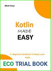KOTLIN MADE EASY: A beginner|s Handbook to easily Learn KOTLIN (Programming Ebooks 24)
