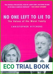 No One Left To Lie To: The Values of the Worst Family