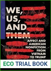 We, Us, and Them: Affect and American Nonfiction from Vietnam to Trump (Cultural Frames, Framing Culture)