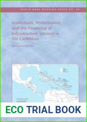 Institutions, Performance, and the Financing of Infrastructure Services in the Caribbean