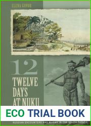 Twelve Days at Nuku Hiva: Russian Encounters and Mutiny in the South Pacific