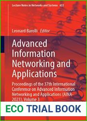 Advanced Information Networking and Applications: Proceedings of the 37th International Conference on Advanced Information Networking and Applications … (Lecture Notes in Networks and Systems, 6