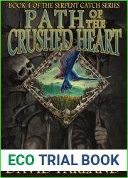 Path of the Crushed Heart (Serpent Catch, #4)
