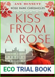 Kiss From a Rose: A sweeping family saga of love, war and betrayal set in London during the Blitz (The Rose Park Chronicles Book 1)