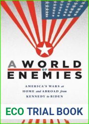 A World of Enemies: America|s Wars