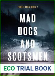 Mad Dogs and Scotsmen (Three Oaks Book 7)