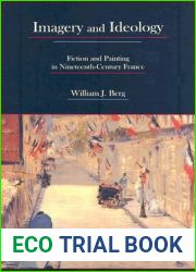 Imagery and Ideology: Fiction and Painting in Nineteenth-Century France