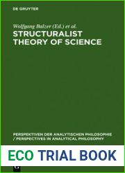 Structuralist Theory of Science: Focal Issues, New Results (Perspektiven Der Analytischen Philosophie Perspectives in)
