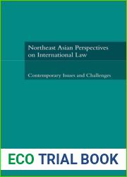 Northeast Asian Perspectives on International Law: Contemporary Issues and Challenges