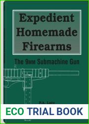 Expedient Homemade Firearms: The 9mm Submachine Gun