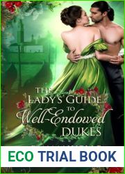 The Lady|s Guide to Well-Endowed Dukes (The Lady|s Guide to Love)