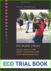 DV-Made China: Digital Subjects and Social Transformations After Independent Film (Critical Interventions) by Zhang Zhen (2015-05-02)