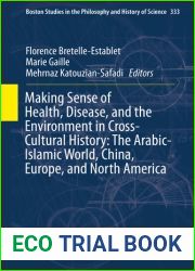 Making Sense of Health, Disease, and the Environment in Cross-Cultural History