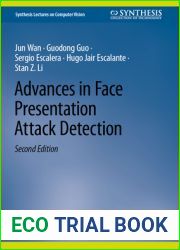 Advances in Face Presentation Attack Detection (Synthesis Lectures on Computer Vision)
