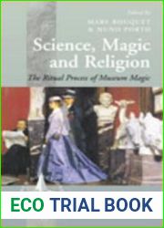 Science, Magic and Religion: The Ritual Processes of Museum Magic (New Directions in Anthropology, 23)