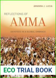 Reflections of Amma: Devotees in a Global Embrace