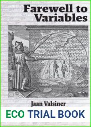 Farewell to Variables (Unifying Science, Culture and Society)