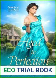 Aged to Perfection (Unlucky in Love Book 1)