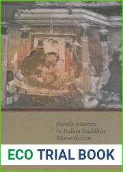 Family Matters in Indian Buddhist Monasticisms