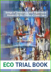 Songs of Innocence and Experience: Romance in the Cinema of Frank Capra