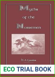 Myths of the Norsemen (Myths, Legend and Folk Tales from Around the World) by H. A. Guerber (2010-07-10)