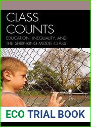 Class Counts: Education, Inequality, and the Shrinking Middle Class