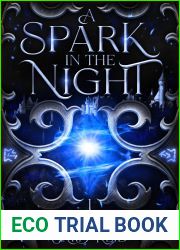 A Spark in the Night (What Darkness Hides Book One)