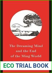 The Dreaming Mind and the End of the Ming World