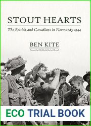 Stout Hearts: The British and Canadians in Normandy 1944