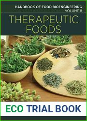 Therapeutic Foods (Handbook of Food Bioengineering 8)