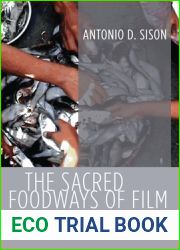 The Sacred Foodways of Film: Theological Servings in 11 Food Films